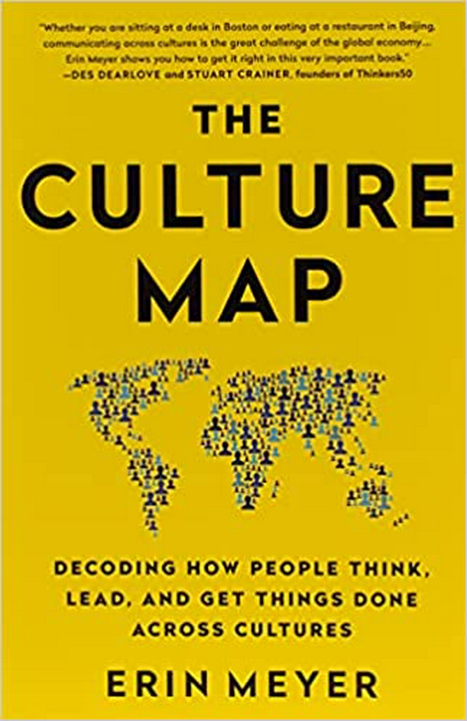 The Culture Map: Decoding How People Think, Lead, and Get Things Done Across Cultures Paperback – 28 June 2016