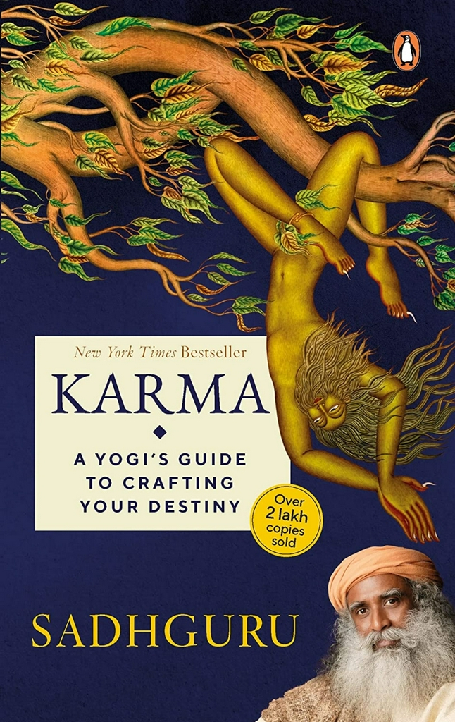 Sadhguru
Karma: A Yogi's Guide to Crafting Your Destiny
