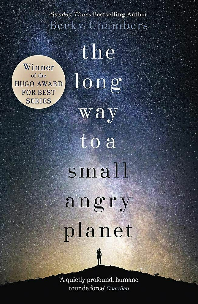 THE LONG WAY TO A SMALL, ANGRY PLANET