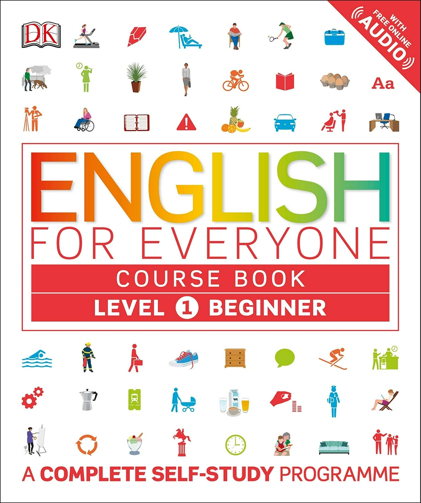 ENGLISH FOR EVERYONE COURSE BOOK LEVEL 1 BEGINNER : A COMPLETE SELF-STUDY PROGRAMME