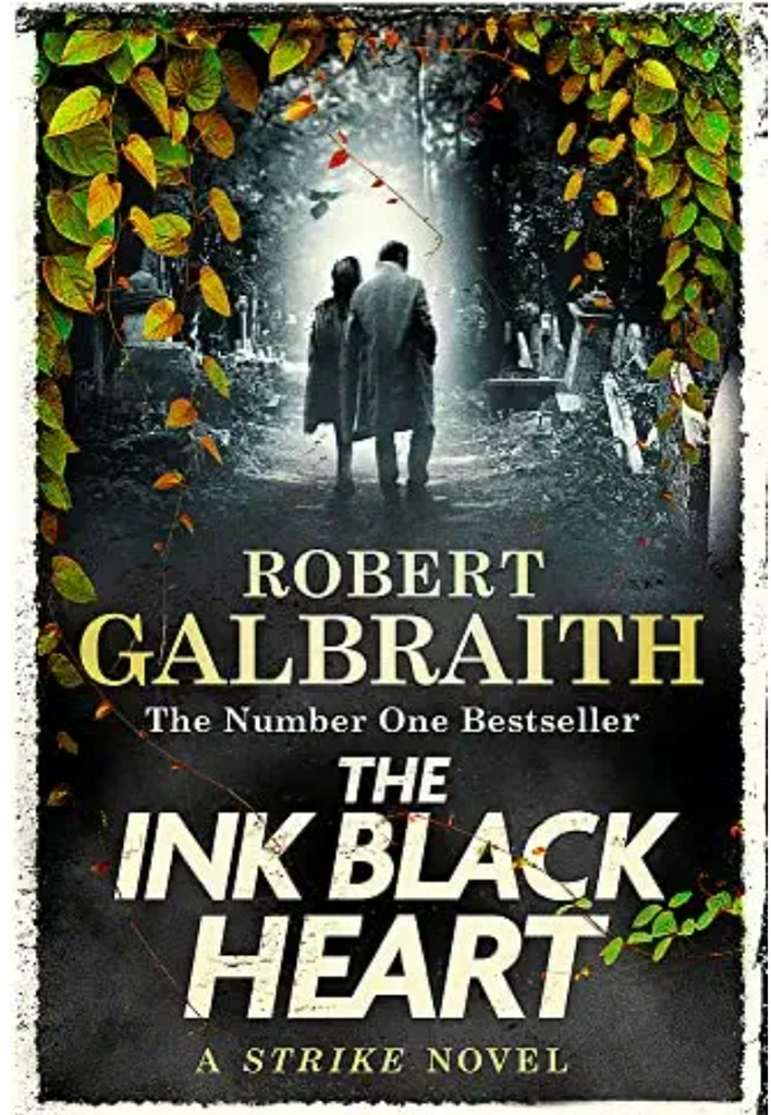 Robert Galbraith

 
The Ink Black Heart