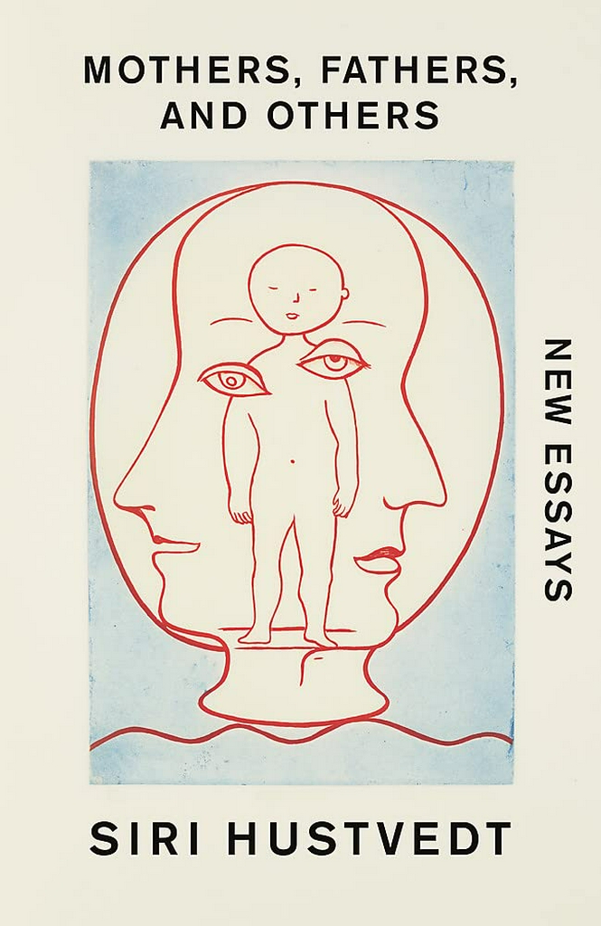 Mothers, Fathers, and Others: New Essays