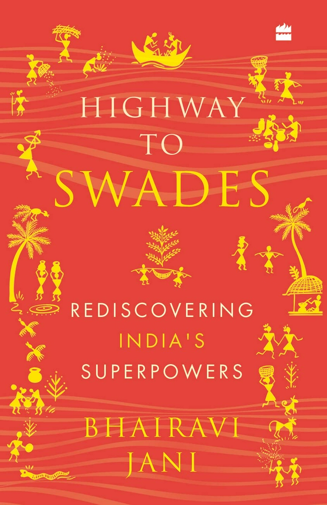 Highway to Swades: Rediscovering India's Superpowers