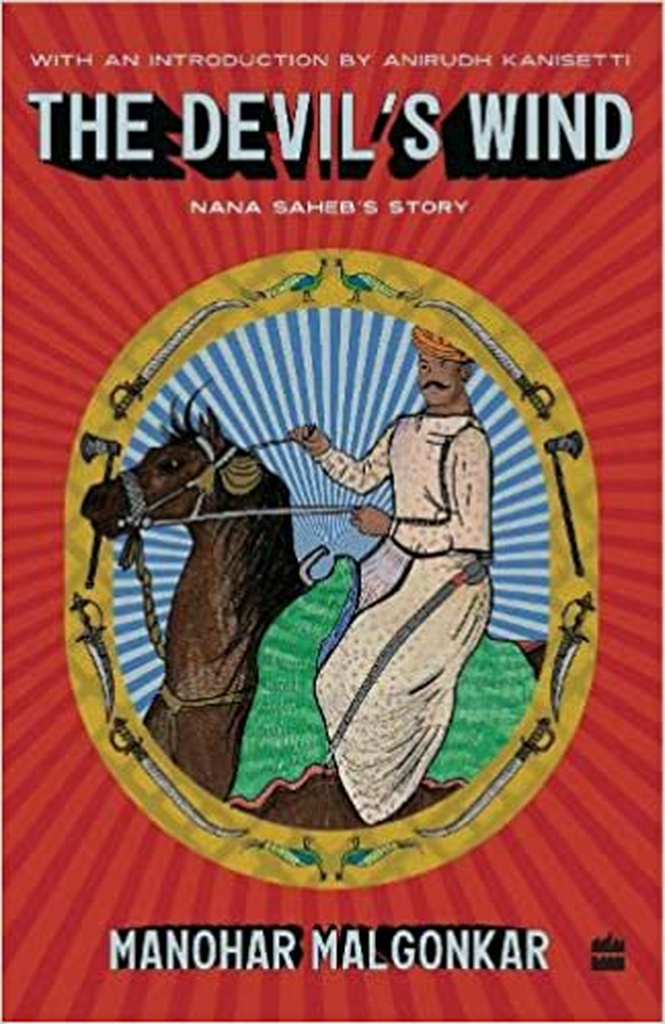 The Devil's Wind: Nana Saheb's Story by Manohar Malgonkar