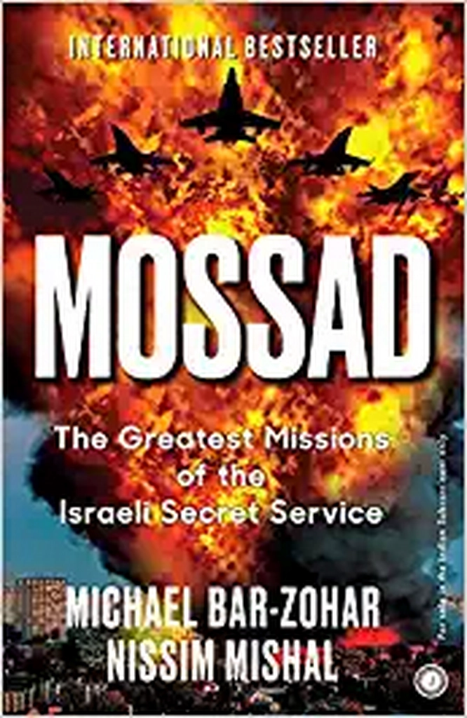 Mossad: The Greatest Missions of the Israeli Secret Service Kindle Edition