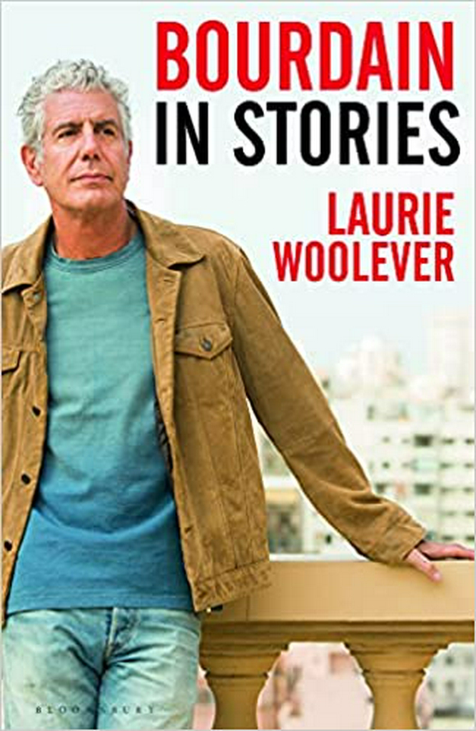 Bourdain: In Stories Paperback – by Laurie Woolever (Author)