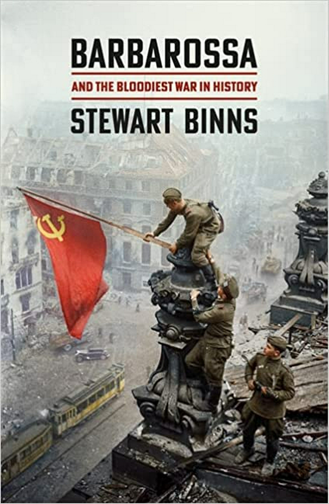 BARBAROSSA: And the Bloodiest War in History