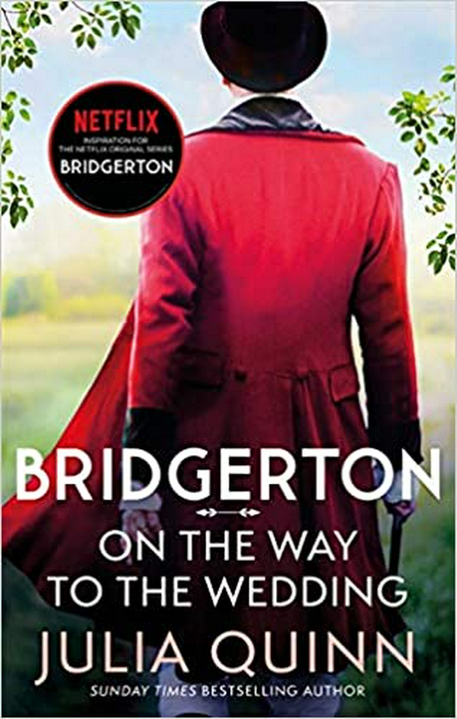 Bridgerton: On The Way To The Wedding (Bridgerton Book 8)