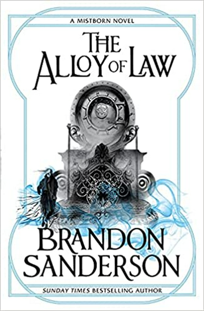 MISTBORN BOOK 4: THE ALLOY OF LAW