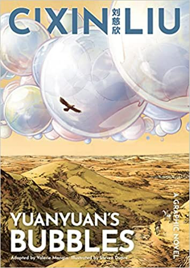 Cixin Liu's Yuanyuan's Bubbles: A Graphic Novel (The Worlds of Cixin Liu) – by Cixin Liu (Author), Valérie Mangin (Adapter), Steven Dupré (Illustrator)