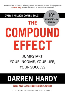 Darren Hardy
The Compound Effect