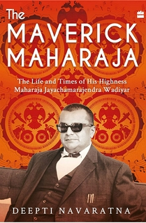 ￼

Deepti Navaratna

The Maverick Maharaja : The Life and Times of His Highness Maharaja Jayachamarajendra Wadiyar