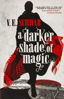A Darker Shade of Magic: 1