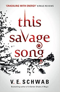 This Savage Song: 1 (Monsters of Verity)