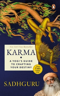 Sadhguru
Karma: A Yogi's Guide to Crafting Your Destiny