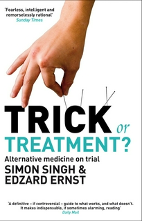 TRICK OR TREATMENT? : Alternative Medicine on Trial