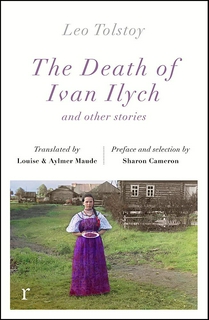 THE DEATH OF IVAN ILYCH AND OTHER STORIES