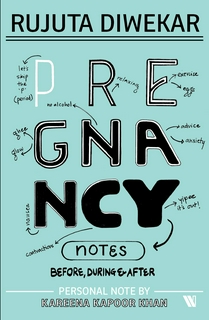 PREGNANCY NOTES: BEFORE, DURING & AFTER