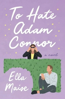 Ella Maise
To Hate Adam Connor