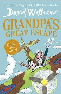 

David Walliams 
Grandpa’s Great Escape