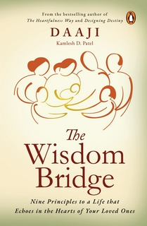 The Wisdom Bridge: Nine Principles to a Life that Echoes in the Hearts of Your Loved Ones