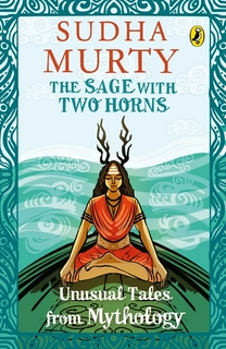 The Sage with Two Horns: Unusual Tales from Mythology