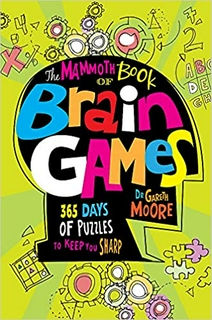 THE MAMMOTH BOOK OF BRAIN GAMES (Mammoth Books) Paperback