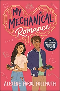 My Mechanical Romance: from the bestselling author of The Atlas Six Paperback
