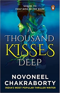 A Thousand Kisses Deep: A Romance Thriller Fiction Novel