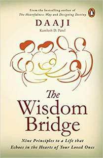 The Wisdom Bridge: Nine Principles to a Life that Echoes in the Hearts of Your Loved Ones 