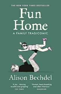 Fun Home: A Family Tragicomic 