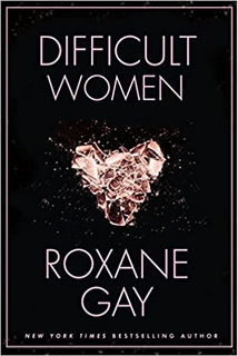 DIFFICULT WOMEN