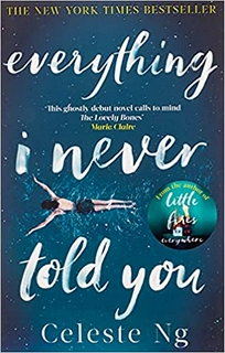 EVERYTHING I NEVER TOLD YOU   