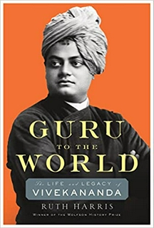 Guru to the World : The Life and Legacy of Vivekananda