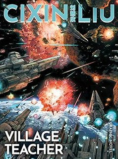 The Village Teacher: A Graphic Novel (The Worlds of Cixin Liu Book 3)
