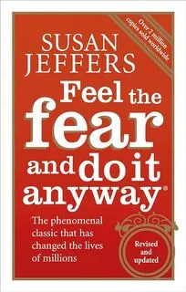 Feel The Fear And Do It Anyway (used, good condition)