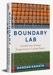 Boundary Lab : Inside the Global Experiment Called Sport