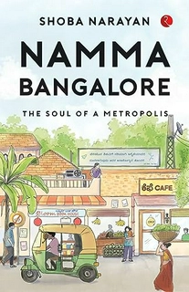 Namma Bangalore The soul of Metropolis-New - Paperback-Delivery 3 to 5 days