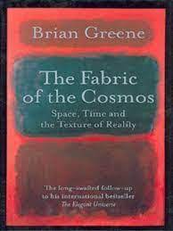 he Fabric of the Cosmos: Space, Time and the Texture of Reality (Used, Good condition, Hardcover)