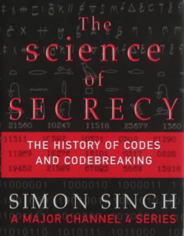 The science of secrecy: The secret history of codes and codebreaking (Used, Good condition, Hardcover)