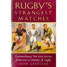 Rugby's Strangest Matches: Extraordinary But True Stories from Over a Century of Rugby (used, good condition)