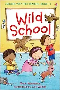 Wild School (Used, Good condition, Hardcover)