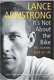 It's Not About The Bike: My Journey Back to Life (used, good condition)