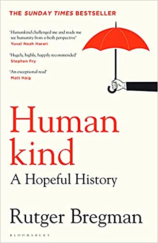 Humankind Paperback – 28 May 2021 by Rutger Bregman (Author)
