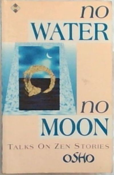 No Water No Moon: Talks on Zen Stories (used, good condition)