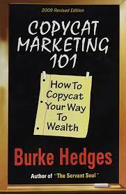 Copycat Marketing 101: How to Copycat Your Way to Wealth (used, good condition)