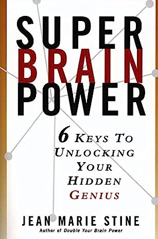 Super Brain Power: 6 Keys to Unlocking Your Hidden Genius (used, good condition)