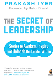 The Secret of Leadership, The: Stories to Awaken, Inspire and Unleash the Leader Within (used, good condition)