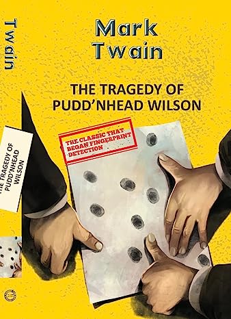The Tragedy of Pudd’nhead Wilson