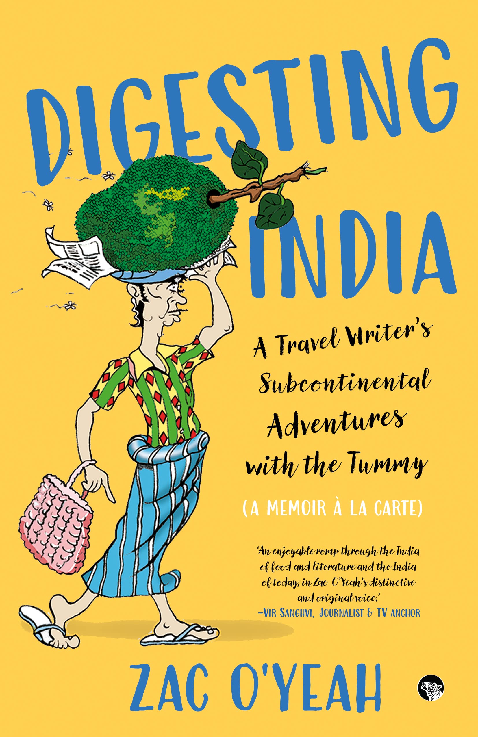 DIGESTING INDIA A TRAVEL WRITER'S SUB CONTINENTAL ADVENTURE